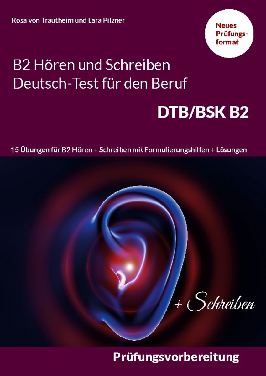 B2 Hören und Schreiben Deutsch Test für den Beruf DTB BSK B2 Deutsch