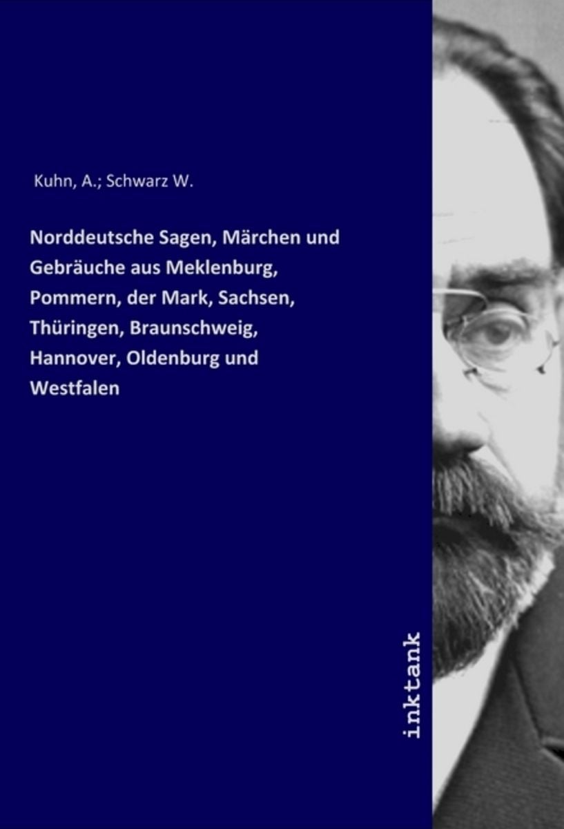 Norddeutsche Sagen Märchen und Gebräuche aus Meklenburg Pommern der