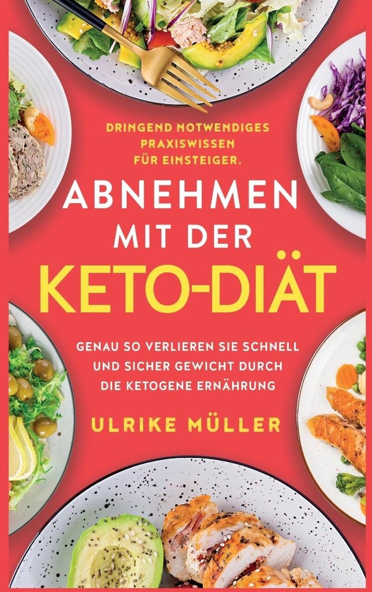 Abnehmen mit der Keto Diät von Ulrike Müller Buch 978 1 64780