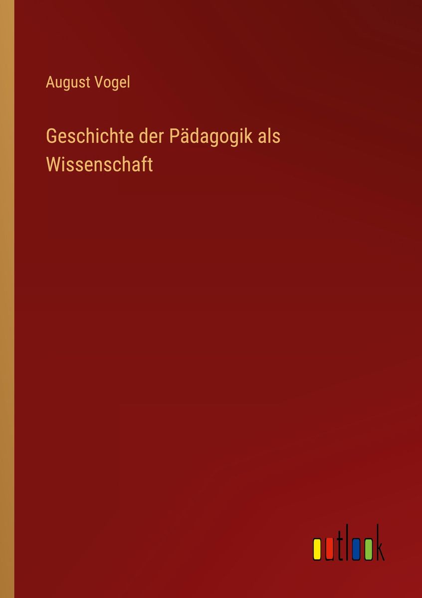 Geschichte der Pädagogik als Wissenschaft online kaufen Thalia