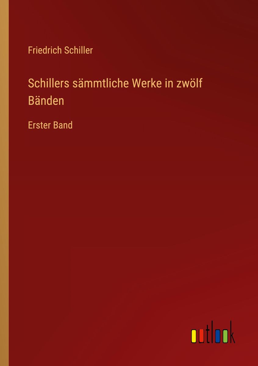 Schillers S Mmtliche Werke In Zw Lf B Nden Online Kaufen Thalia