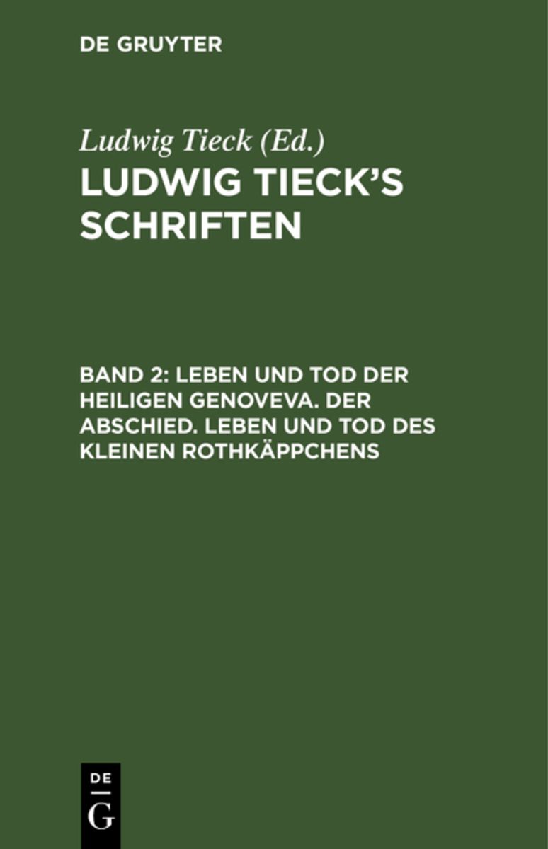 Ludwig Tiecks Schriften Leben Und Tod Der Heiligen Genoveva Der