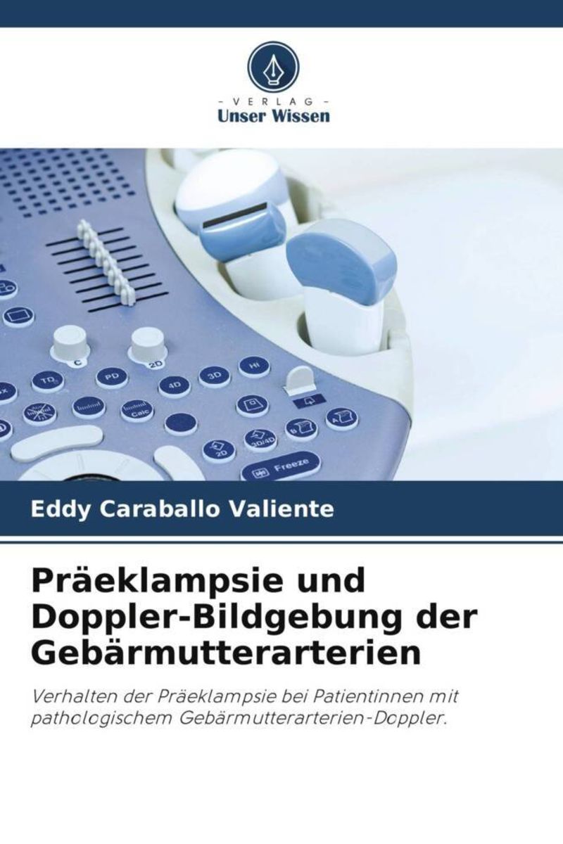 Präeklampsie und Doppler Bildgebung der Gebärmutterarterien von Eddy