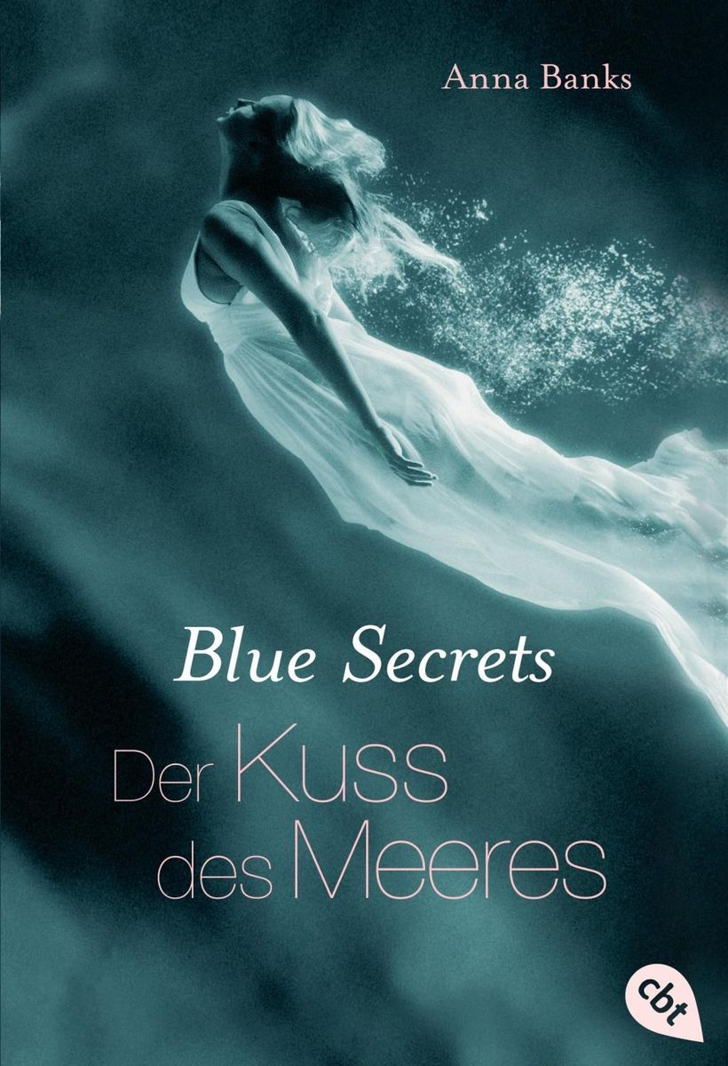 Der Kuss Des Meeres Blue Secrets Bd 1 Von Anna Banks Buch Thalia