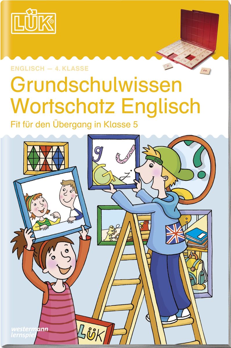 LÜK Grundschulwissen Englisch Für den Übergang in Klasse 5