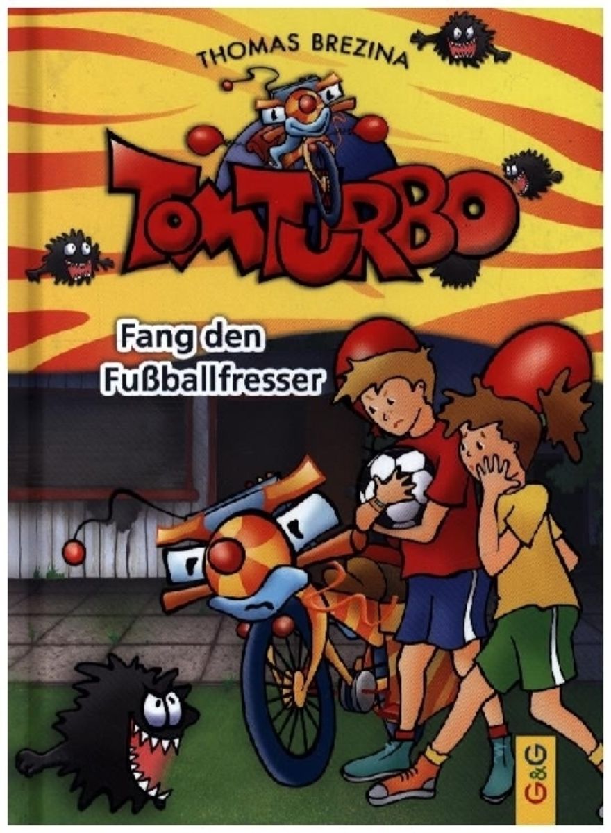 Tom Turbo Fang den Fußballfresser von Thomas Brezina Buch 978 3