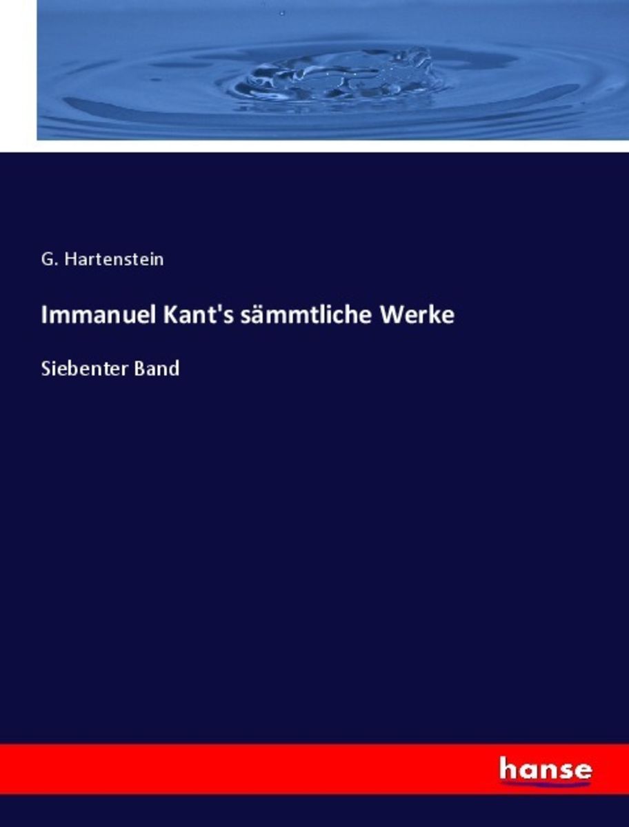 Immanuel Kant s sämmtliche Werke von G Hartenstein Buch 978 3