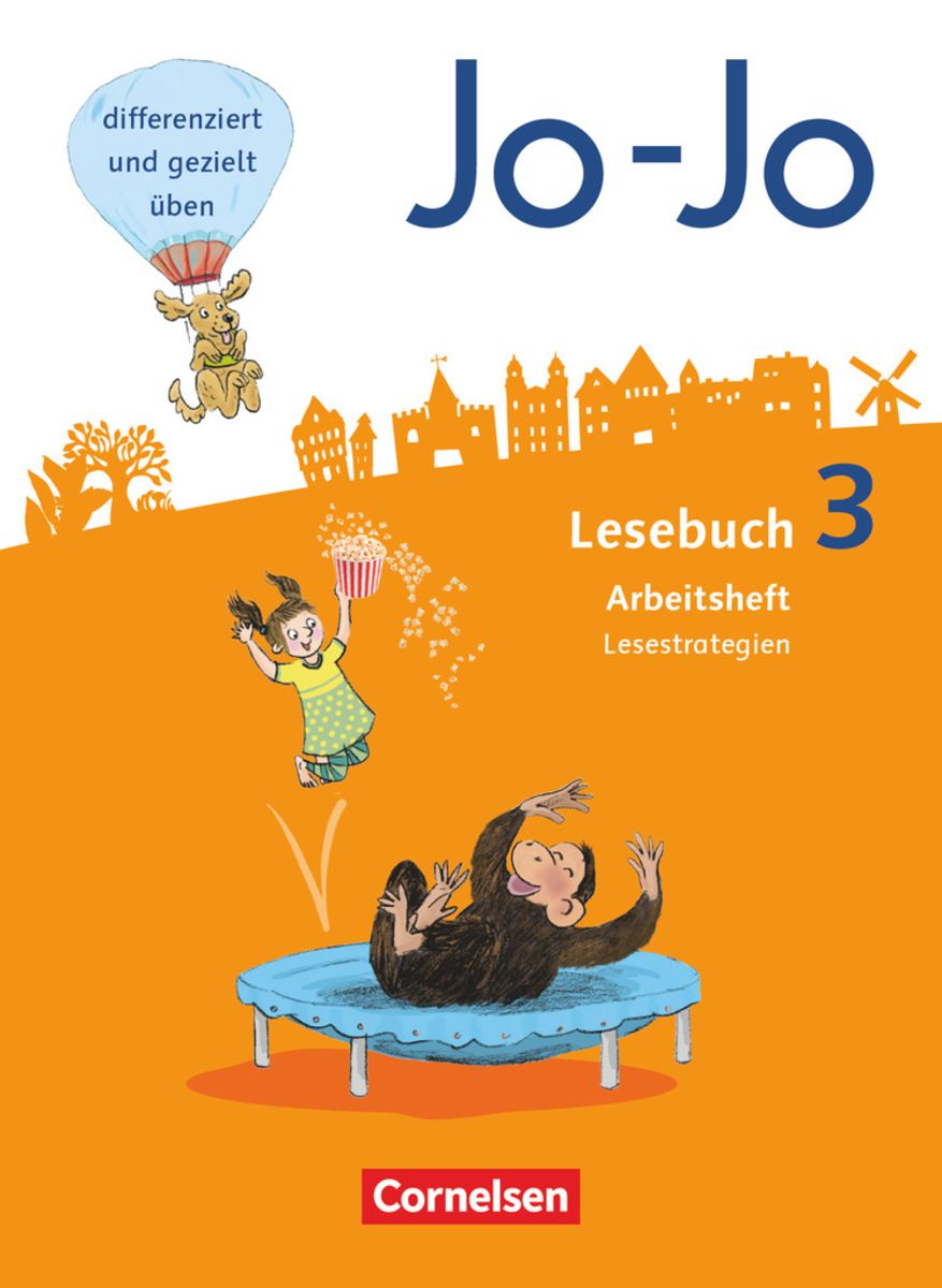 Jo Jo Lesebuch Schuljahr Allgemeine Ausgabe Arbeitsheft