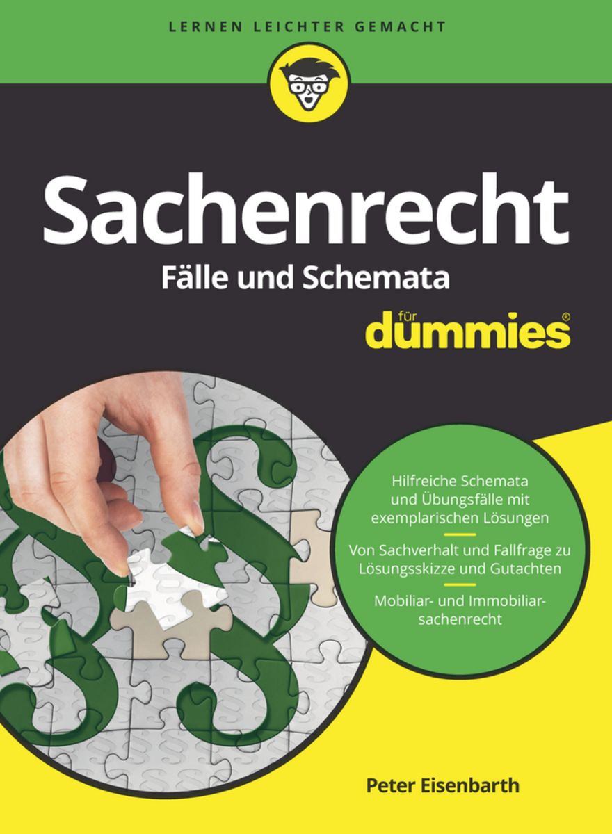 Sachenrecht Fälle und Schemata für Dummies von Peter Eisenbarth