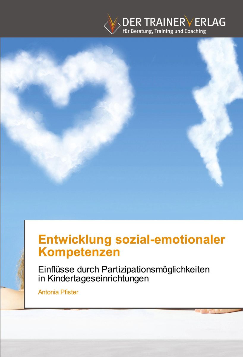 Entwicklung Sozial Emotionaler Kompetenzen Von Antonia Pfister Buch