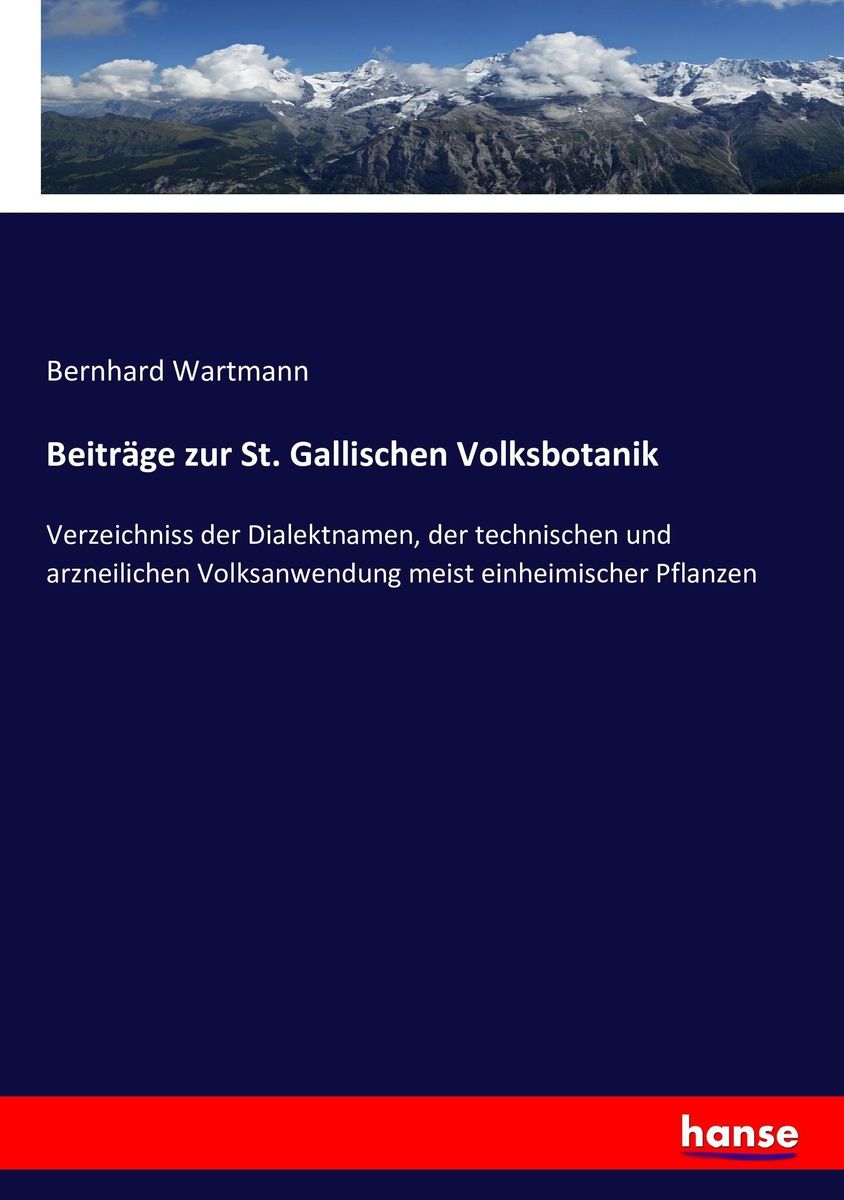 Beiträge zur St Gallischen Volksbotanik von Bernhard Wartmann