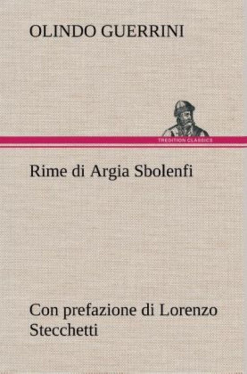 Rime Di Argia Sbolenfi Con Prefazione Di Lorenzo Stecchetti Von