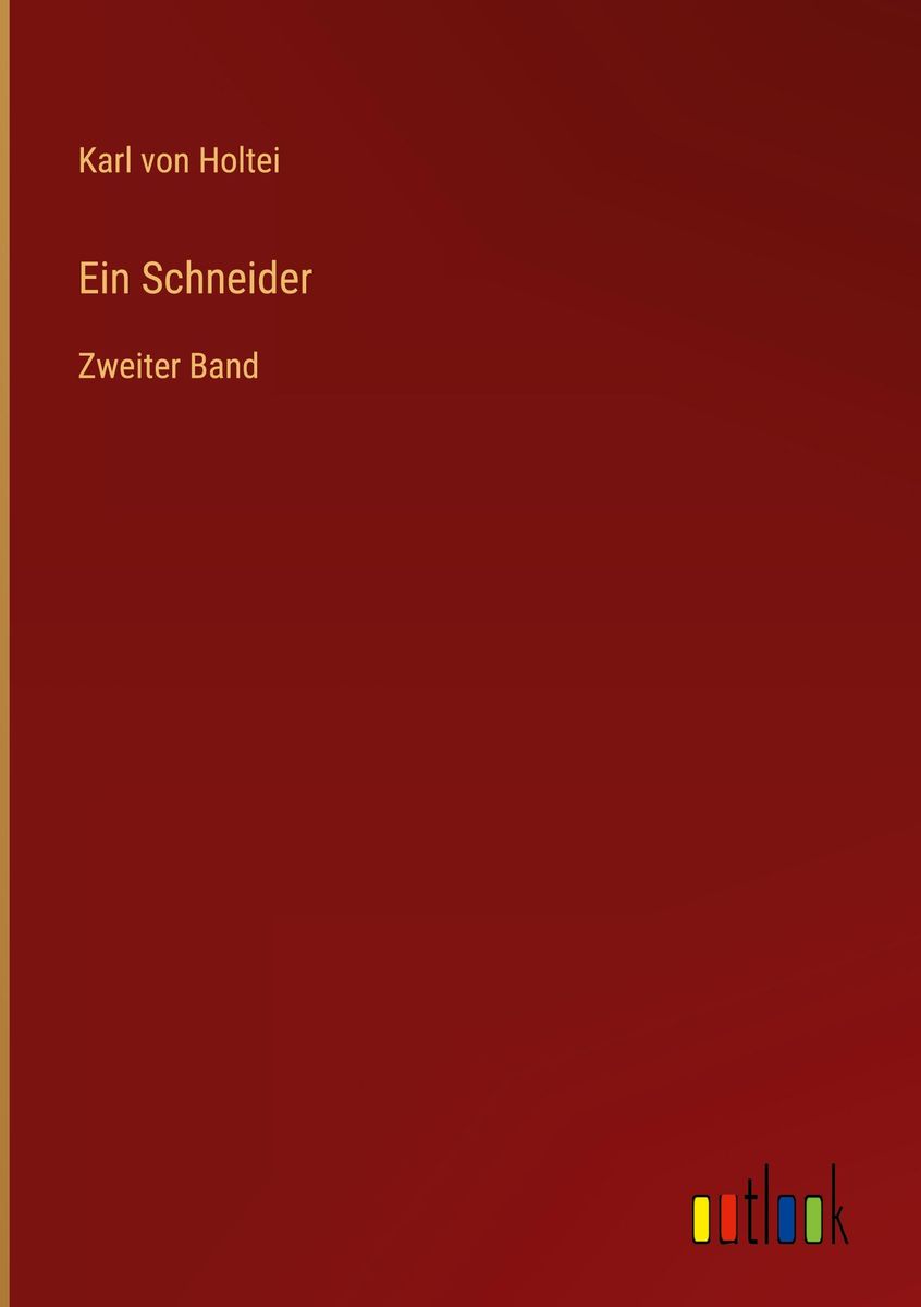 Ein Schneider Von Karl Holtei Buch 978 3 368 02571 7