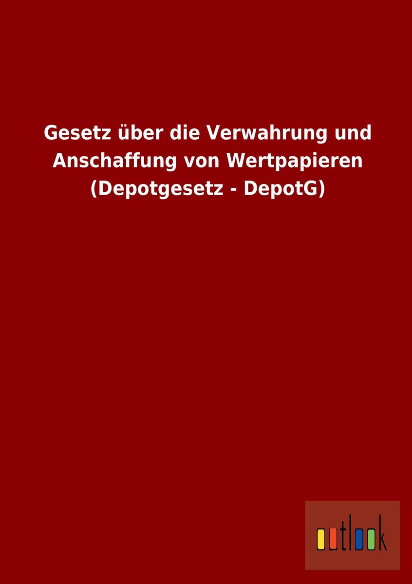 Gesetz über Verwahrung und Anschaffung von Wertpapieren