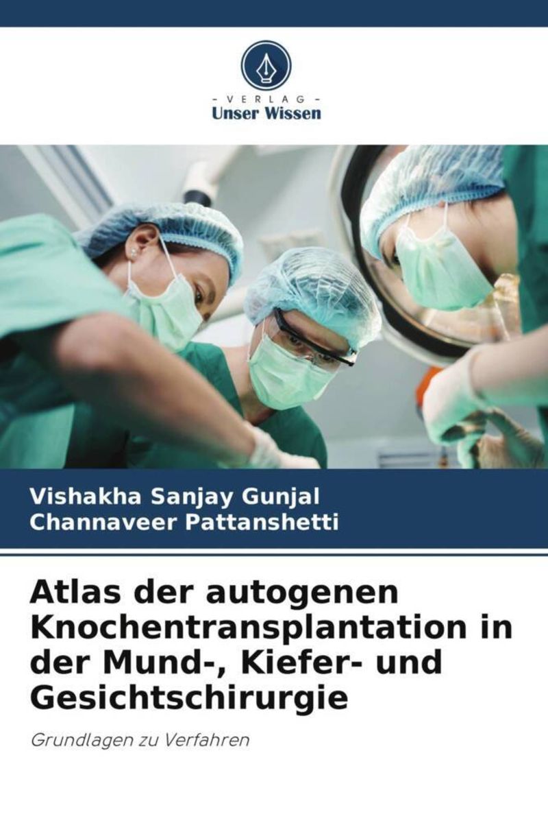 Atlas Der Autogenen Knochentransplantation In Der Mund Kiefer Und