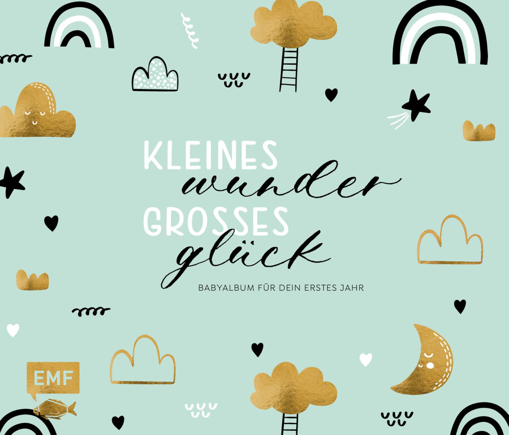 'Kleines Wunder, großes Glück Babyalbum für dein erstes Jahr