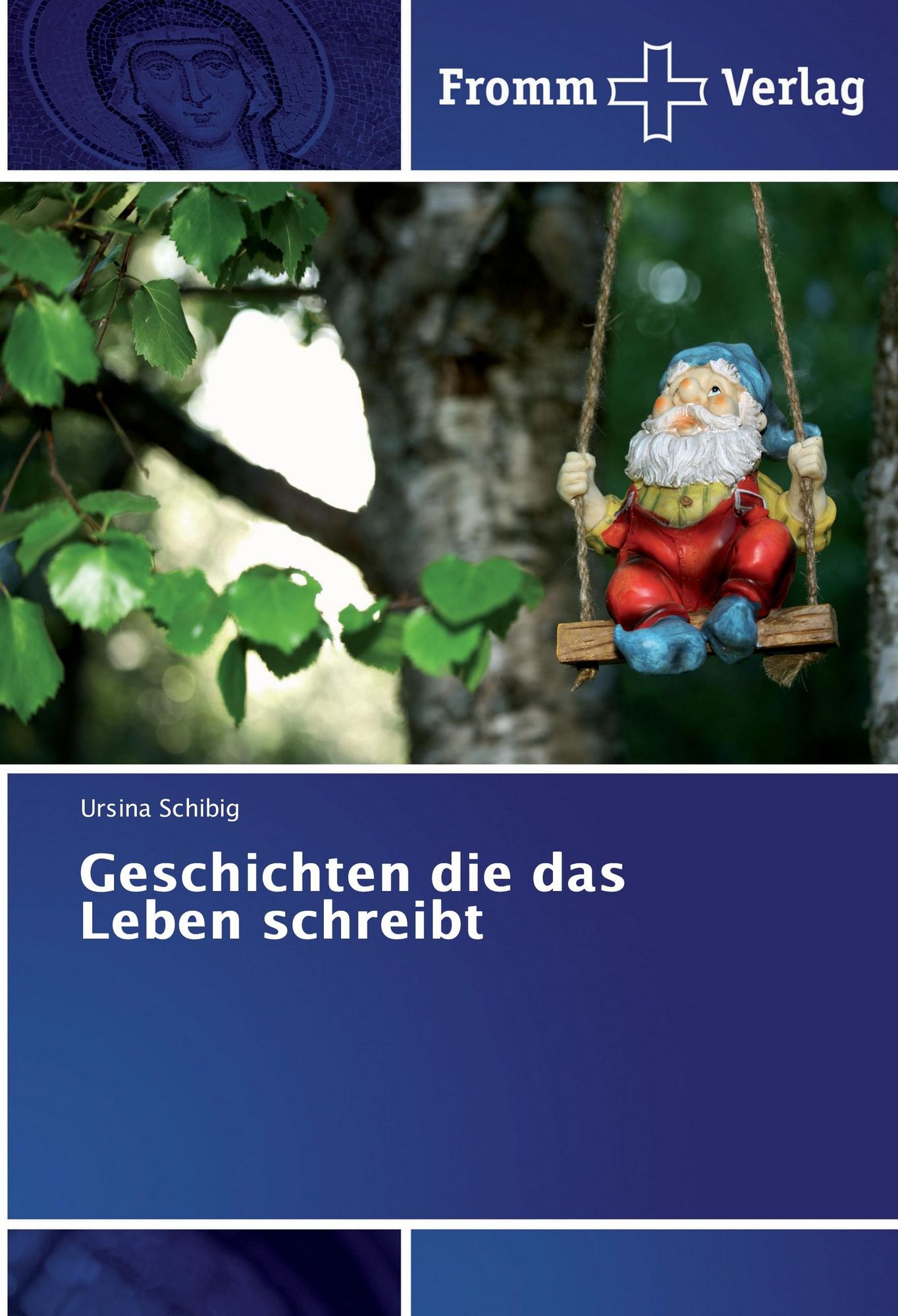 'Geschichten die das Leben schreibt' von 'Ursina Schibig' Buch '978