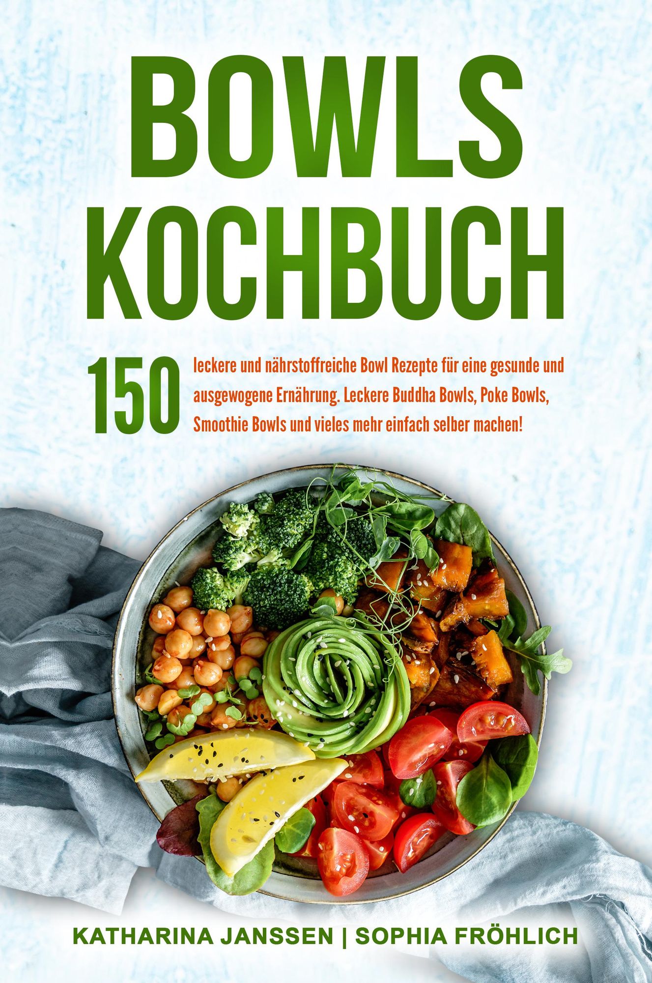 Bowls Kochbuch von Katharina Janssen - eBook