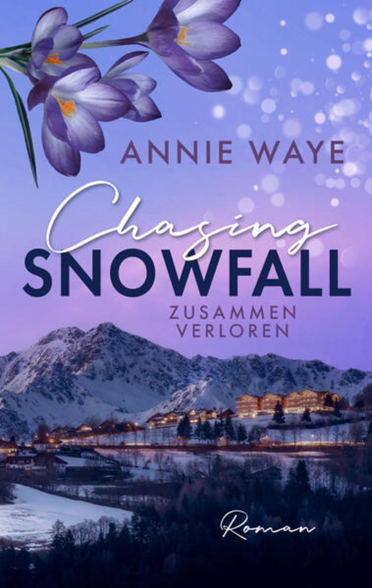 Chasing Snowfall: Zusammen verloren' von 'Annie C. Waye' - Buch -  '978-3-911068-01-7