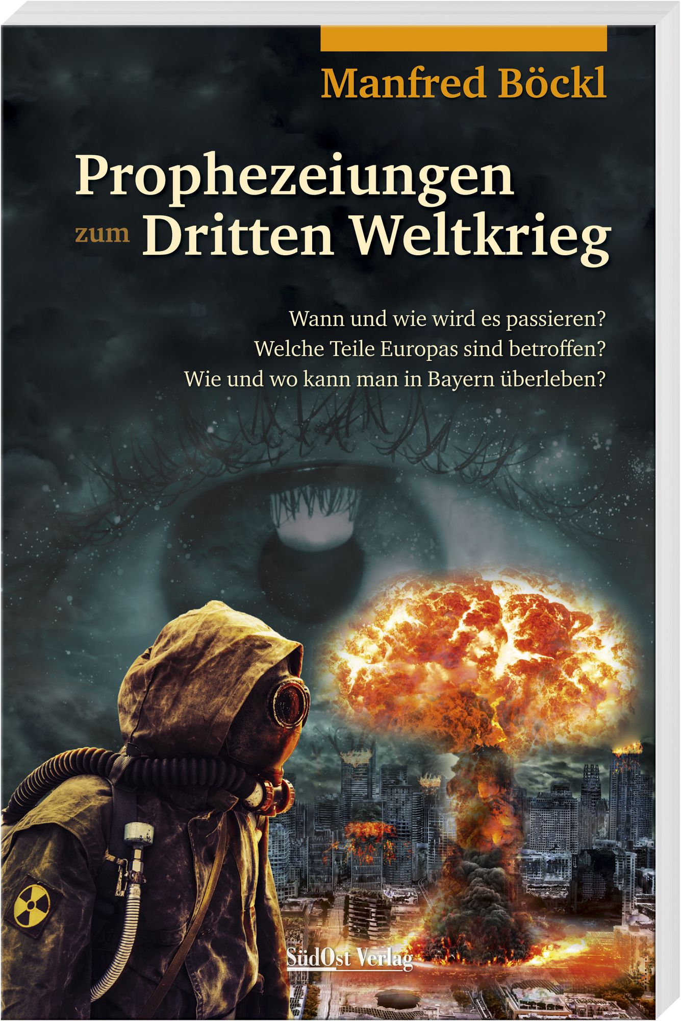 Prophezeiungen zum Dritten Weltkrieg von Manfred Böckl - Buch - 978-3 -95587-807-8