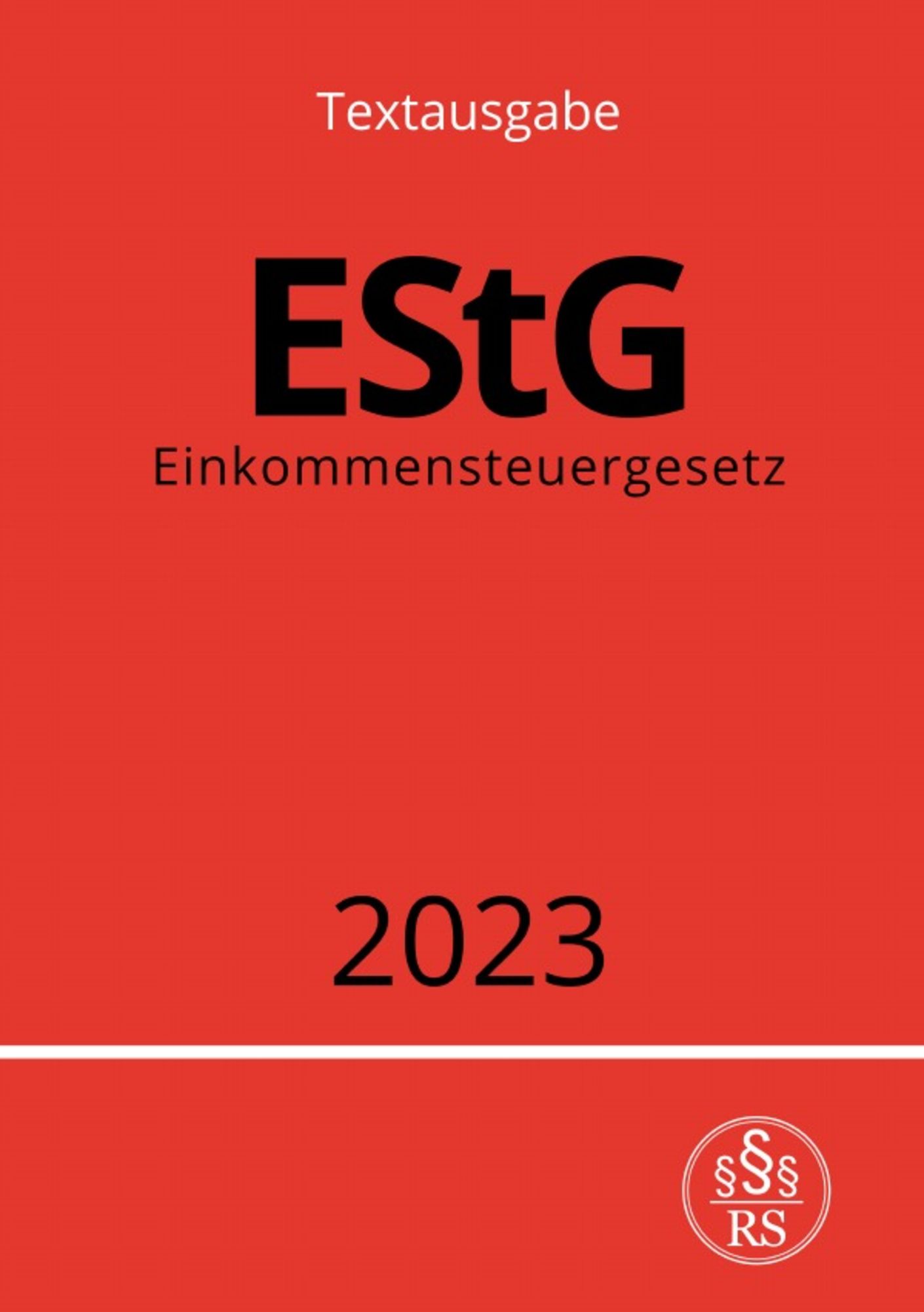 'Einkommensteuergesetz - EStG 2023' Von 'Ronny Studier' - Buch - '978-3 ...