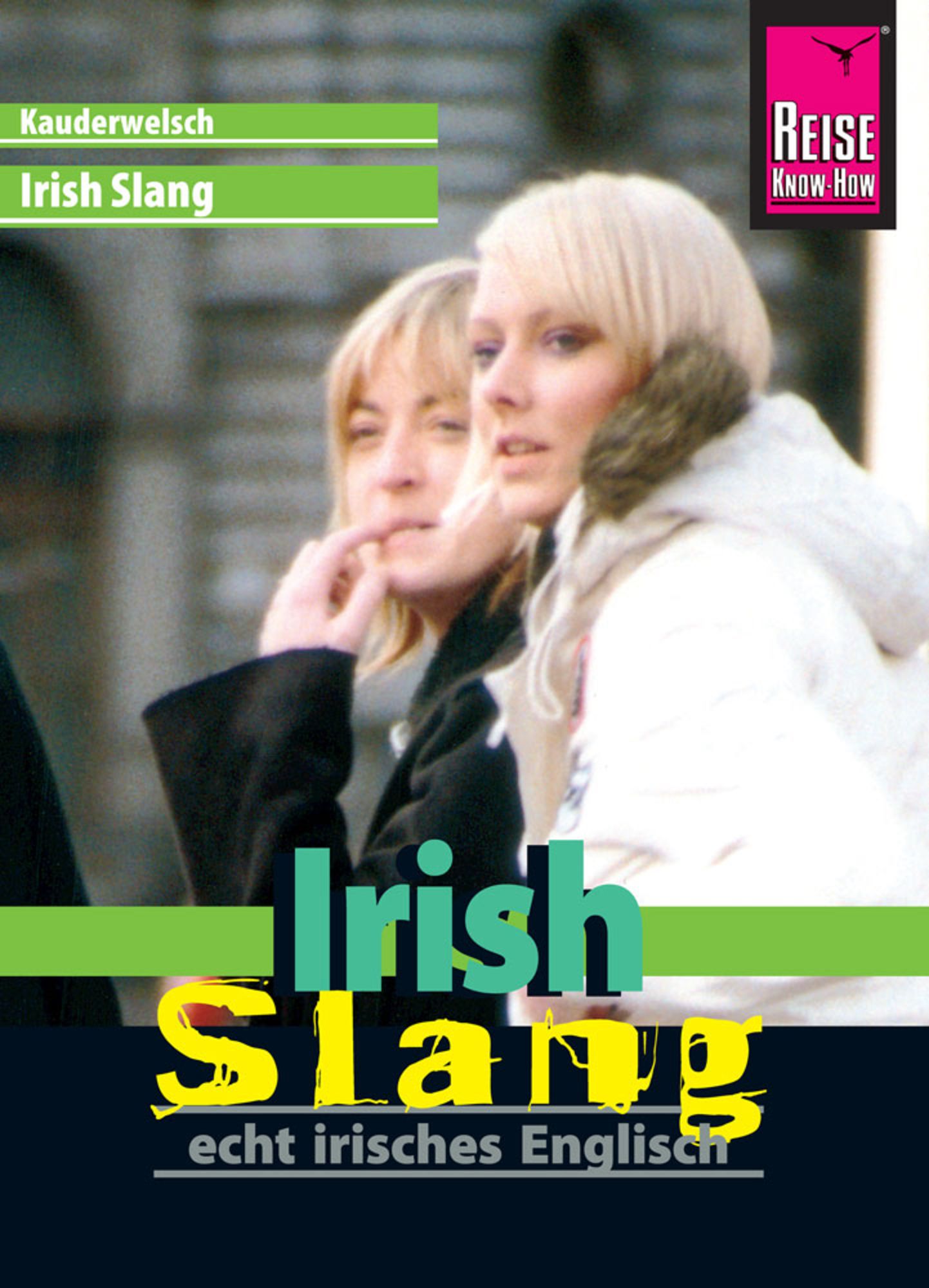 Reise Know-How Sprachführer Irish Slang - echt irisches Englisch von Elke  Walter - Buch - 978-3-8317-6502-7