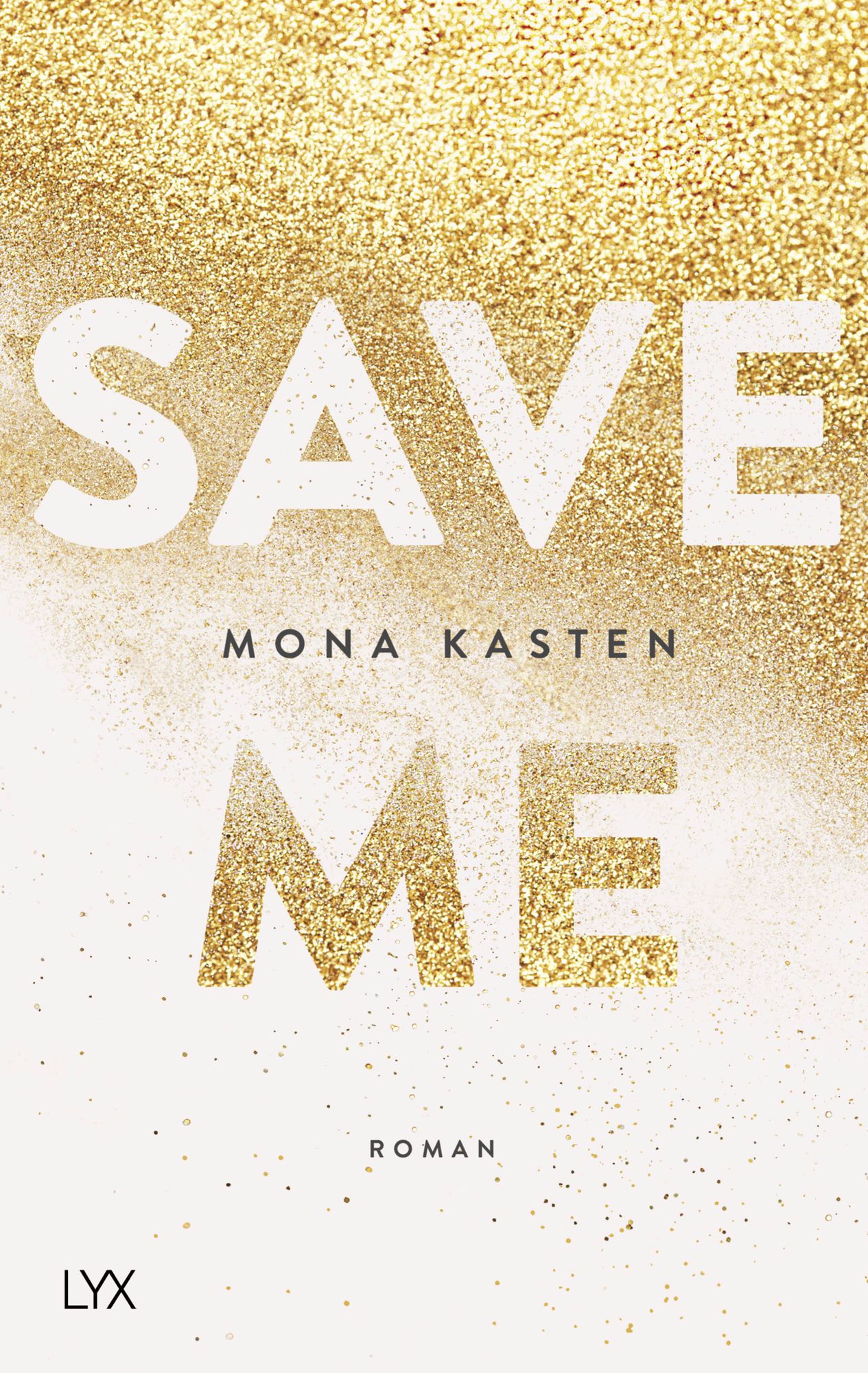 Save Me / Maxton Hall Bd. 1' von 'Mona Kasten' - Buch - '978-3