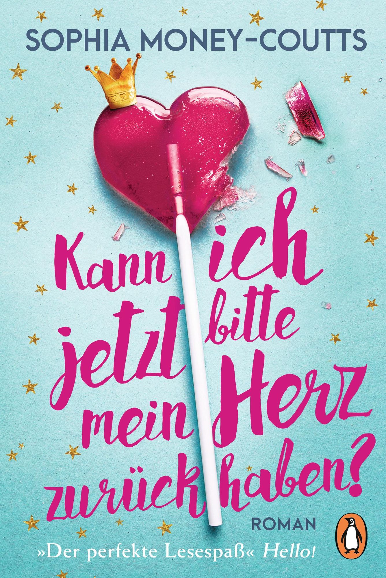 Kann ich jetzt bitte mein Herz zurückhaben? von Sophia Money-Coutts - Buch