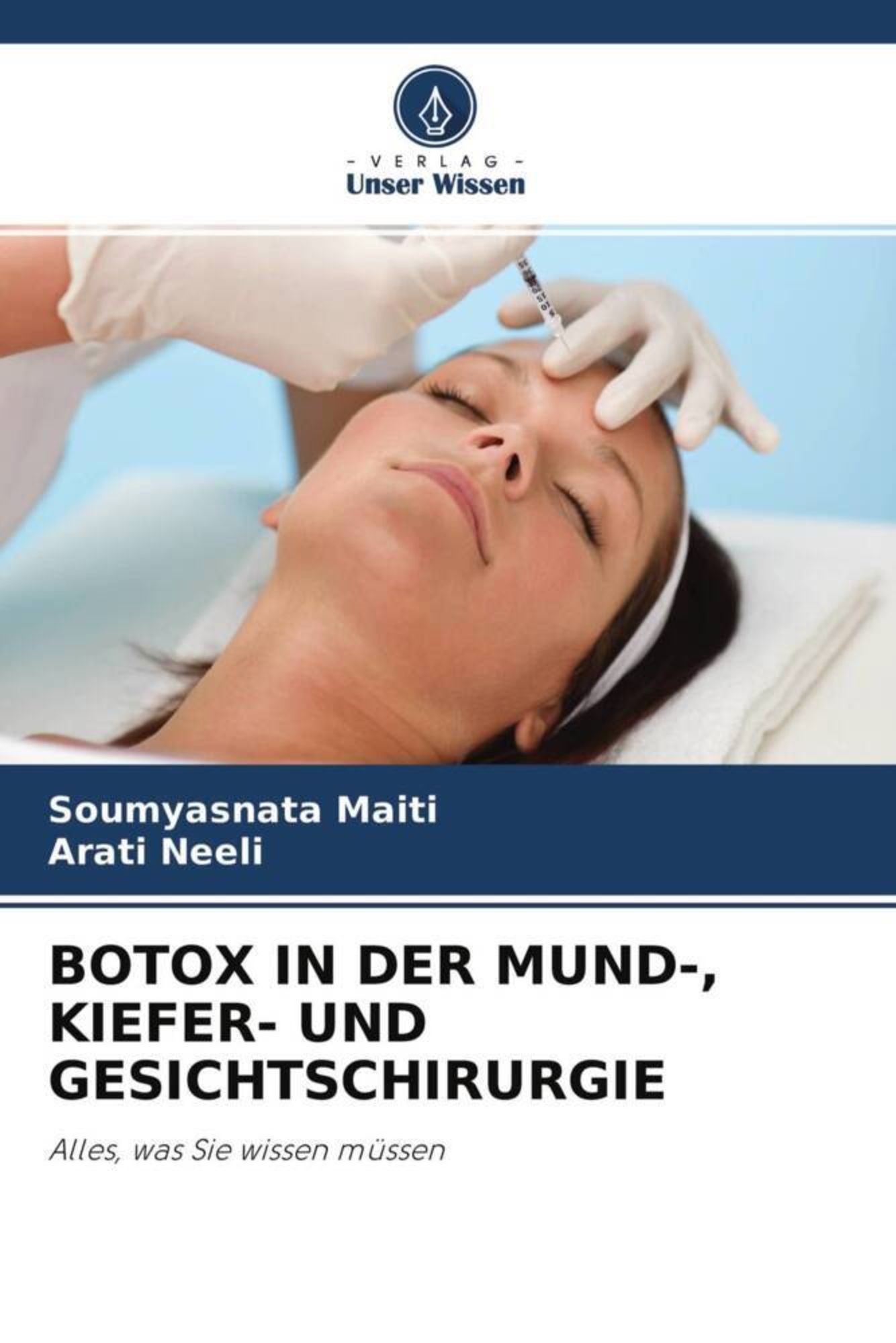 Botox　Kiefer-　'Soumyasnata　in　der　Gesichtschirurgie'　Mund-,　von　und　Maiti'　Buch　'978-620-4-65083-8'