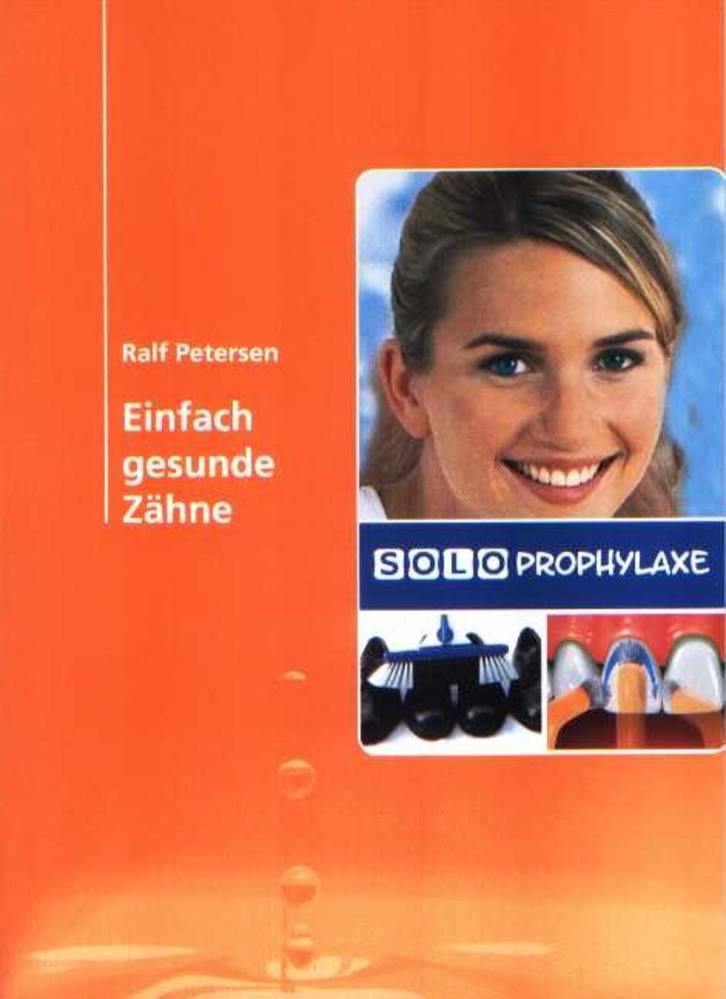 Einfach gesunde Zähne' von 'Ralf Petersen' - Buch - '978-3-00-024138-3