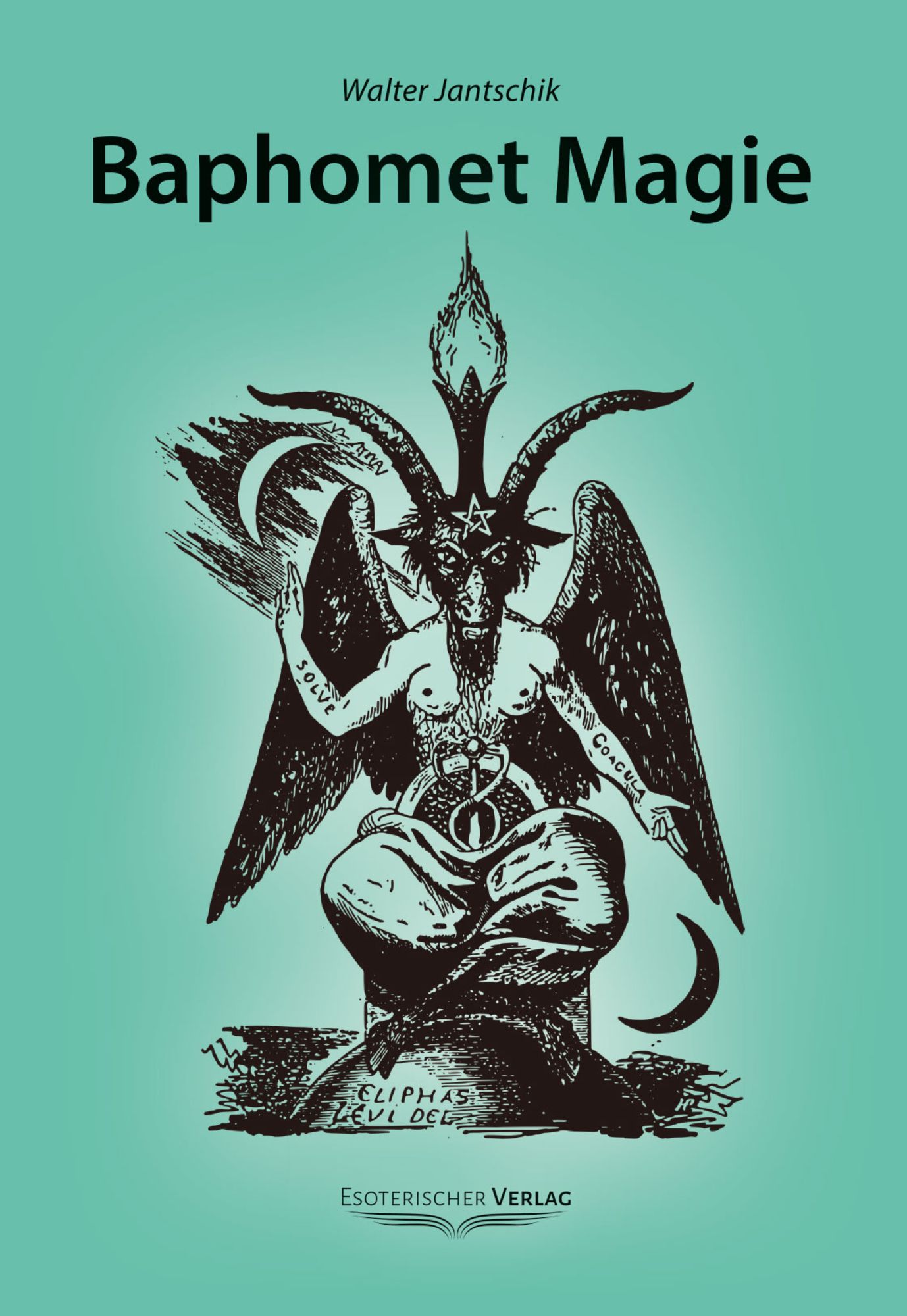 Baphomet Magie von Walter Jantschik - Buch - 978-3-932928-14-7