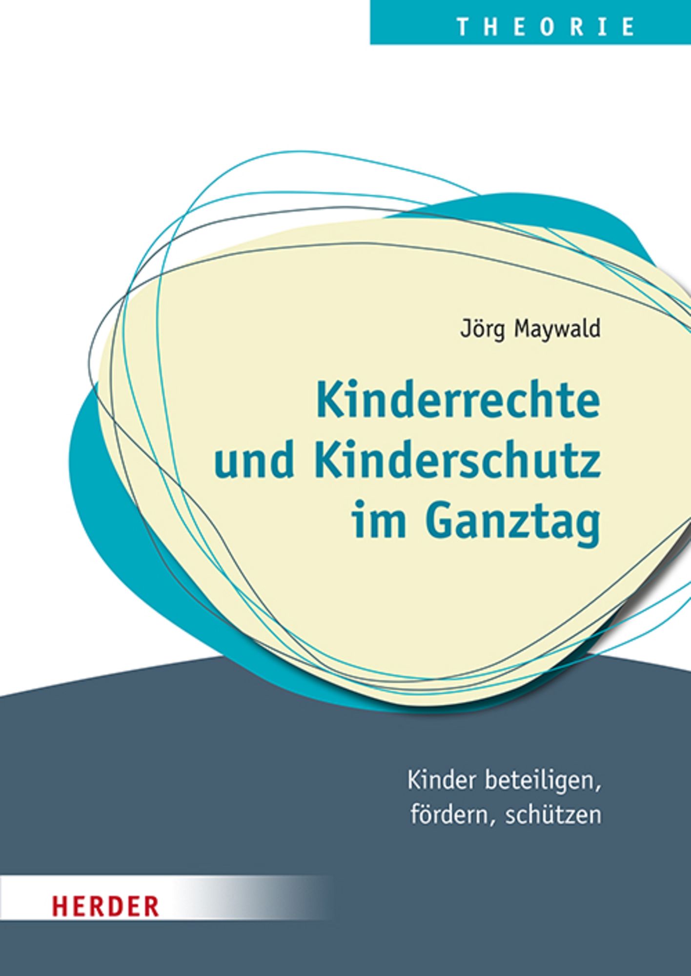 Kinderrechte Und Kinderschutz Im Ganztag Von Jörg Maywald - Buch | Thalia