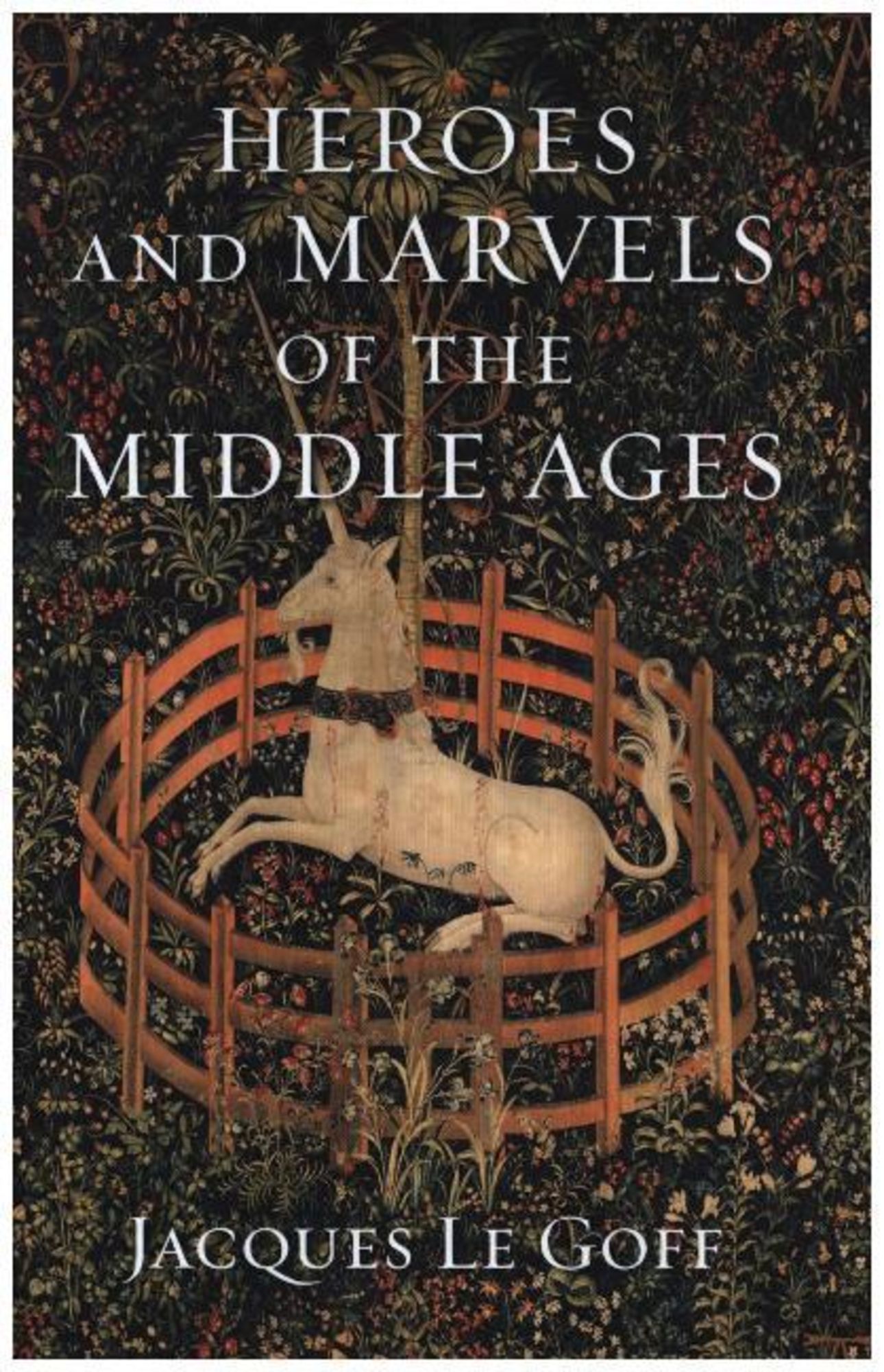 Marvels　of　Ages'　'Jacques　von　and　Goff'　Middle　Ausgabe'　'978-1-78914-212-9'　Heroes　Le　the　'Gebundene
