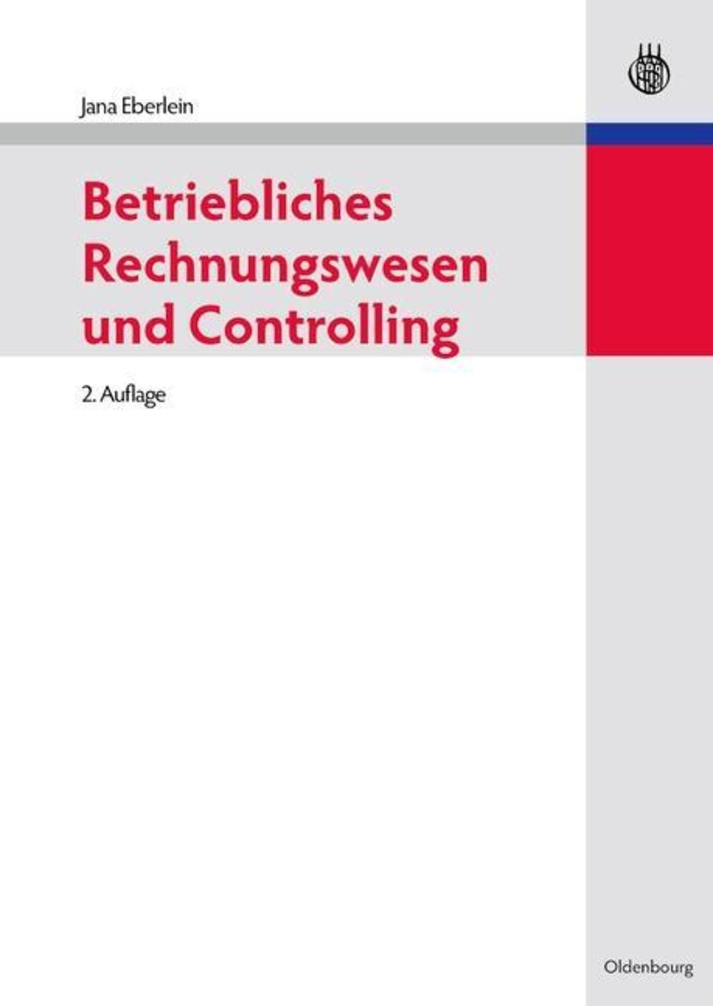 Betriebliches Rechnungswesen Und Controlling Von Jana Eberlein. EBooks ...