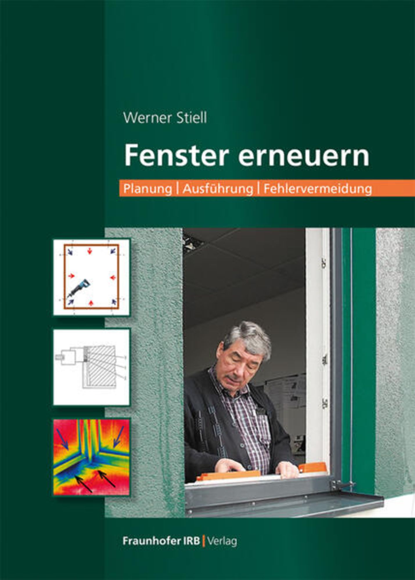 Fenster erneuern' von 'Werner Stiell' - Buch - '978-3-7388-0640-3