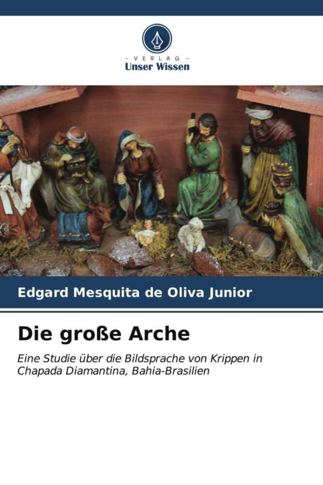 Die gro e Arche von Edgard Mesquita de Oliva Junior Buch