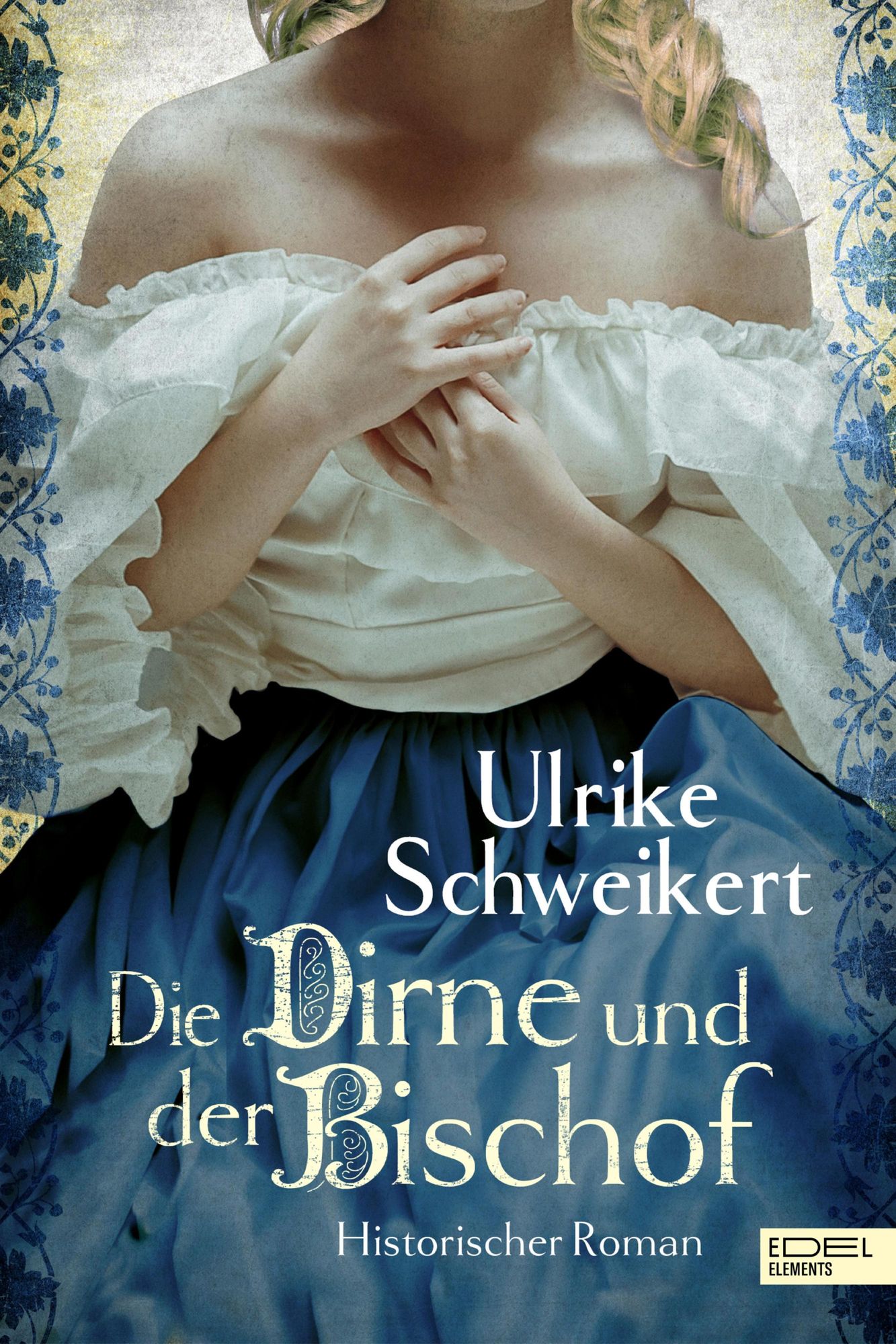 Die Dirne und der Bischof' von 'Ulrike Schweikert' - eBook
