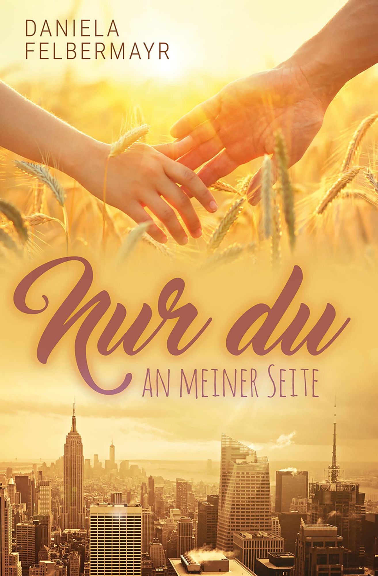 Nur du an meiner Seite von Daniela Felbermayr eBook Thalia