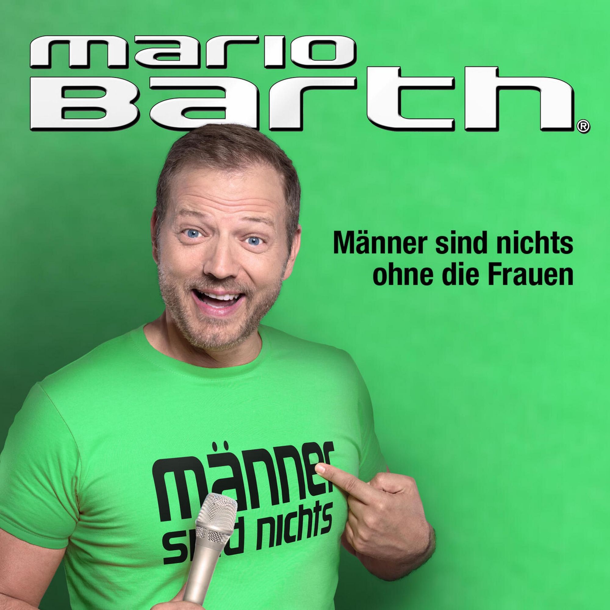 Mario Barth - Männer sind nichts ohne die Frauen