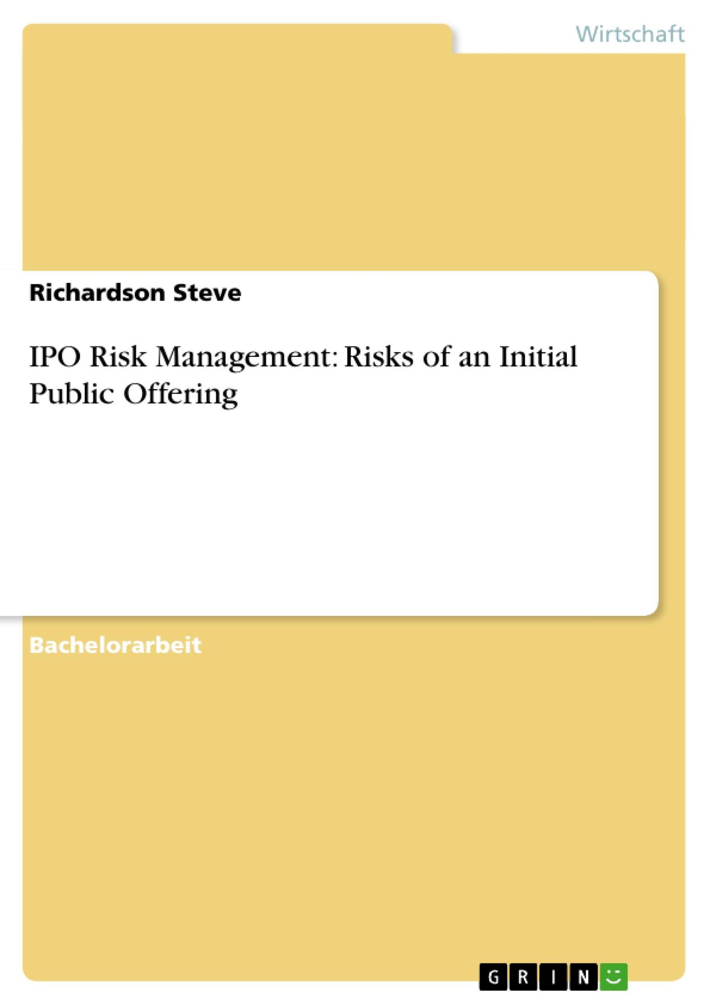 IPO Risk Management: Risks Of An Initial Public Offering Von Richardson ...