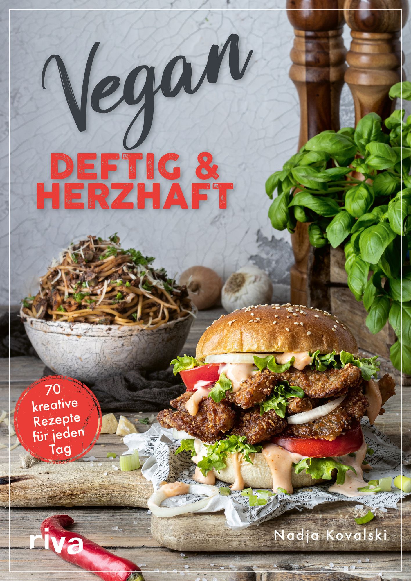 Vegan – deftig und herzhaft' von 'Nadja Kovalski' - Buch -  '978-3-7423-2409-2'