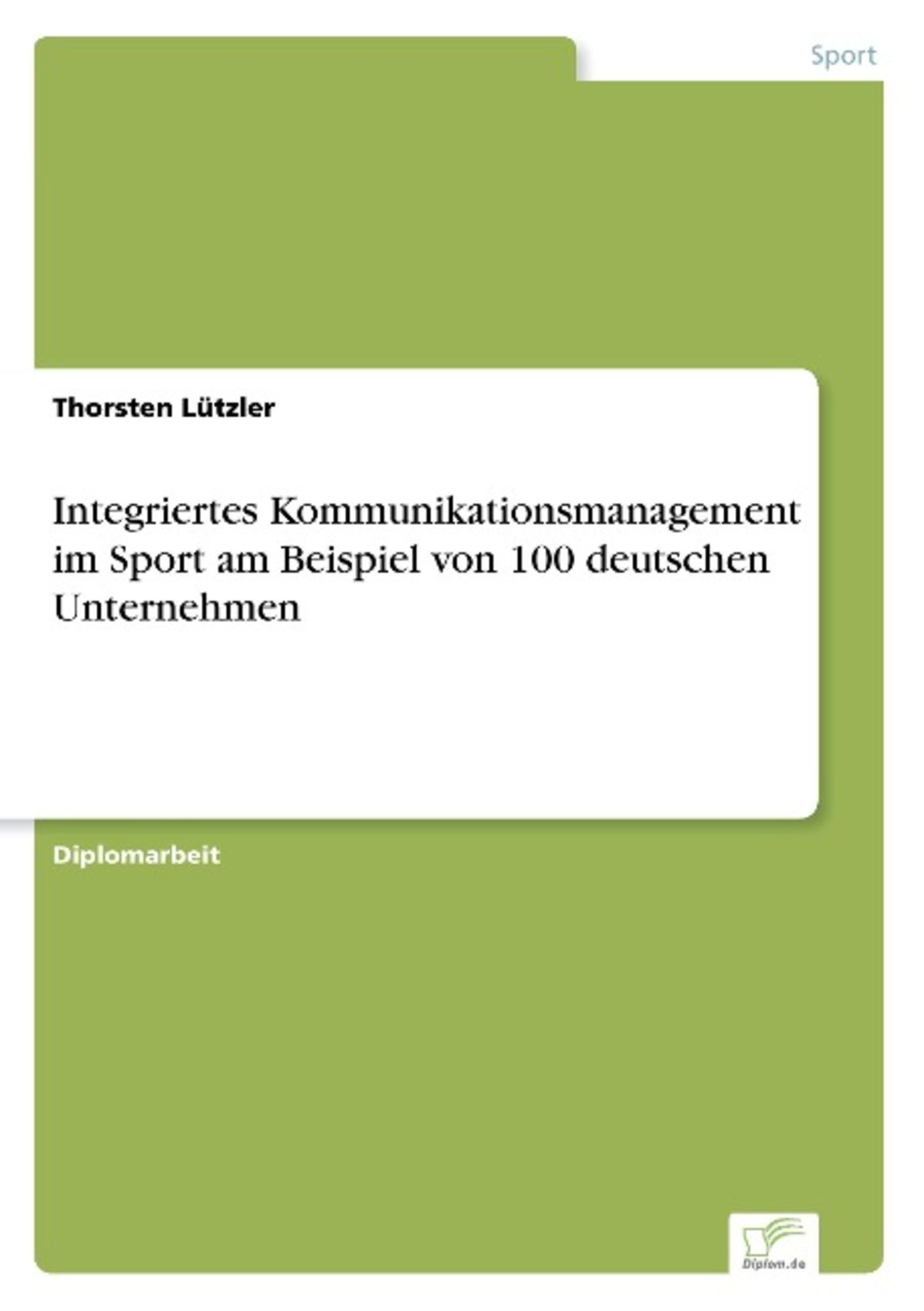 'Integriertes Kommunikationsmanagement Im Sport Am Beispiel Von 100 ...