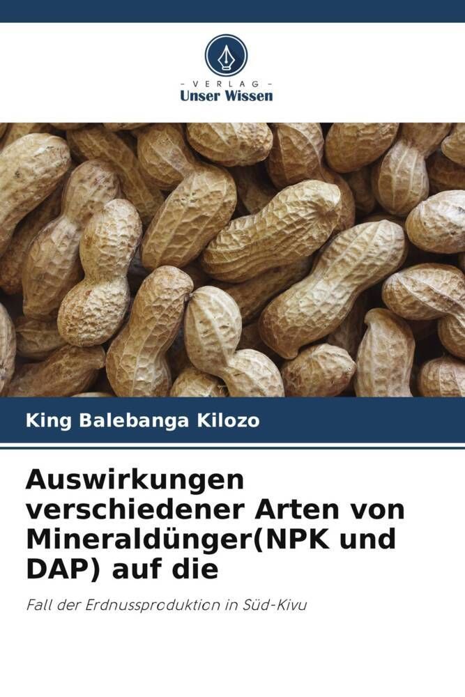 Auswirkungen verschiedener Arten von Mineraldnger(NPK und DAP) auf die"  online kaufen