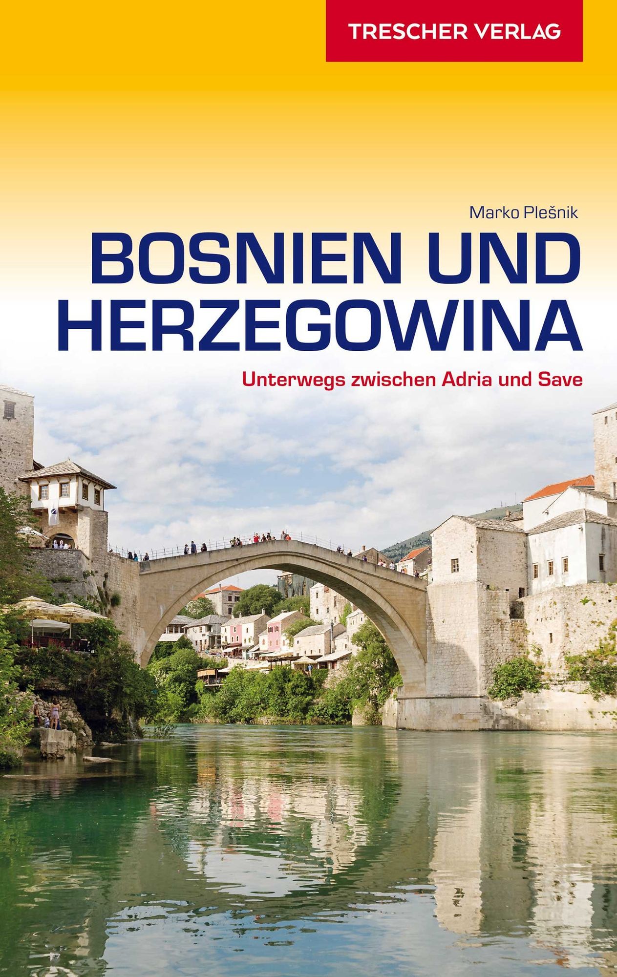 TRESCHER Reiseführer Bosnien und Herzegowina' von 'Marko Plesnik' - Buch -  '978-3-89794-489-3