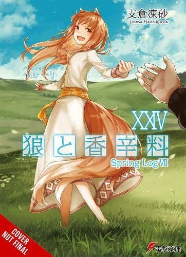 Spice And Wolf Scan Spice and Wolf, Vol. 24 (light novel)' von 'Isuna Hasekura' - 'Taschenbuch' - '978-1-975370-31-2'