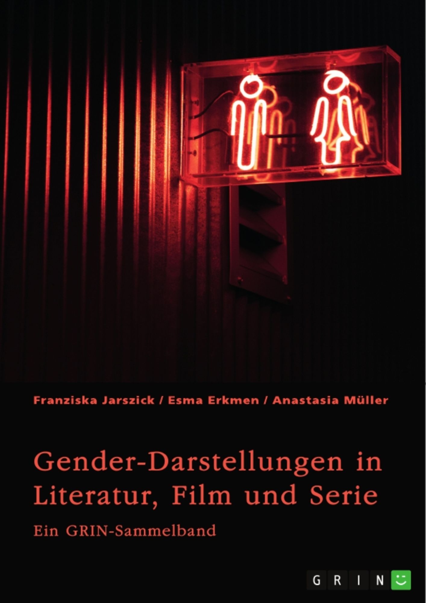 Gender Darstellungen In Literatur Film Und Serie Von Franziska Jarszick Buch 978 3 346