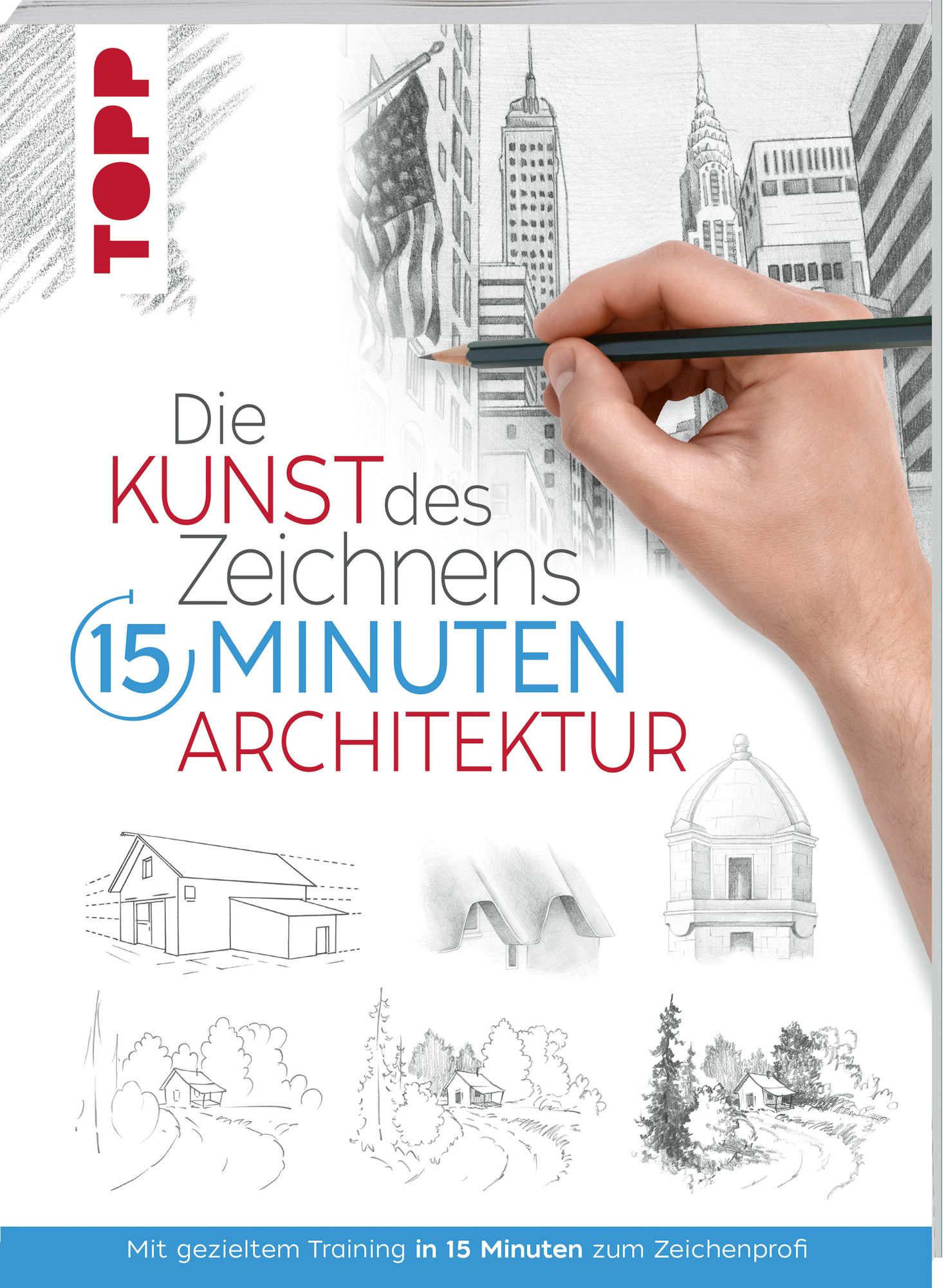Die Kunst Des Zeichnens – 15 Minuten Comic Cartoon: Zeichenkurs Für Anfänger & Fortgeschrittene