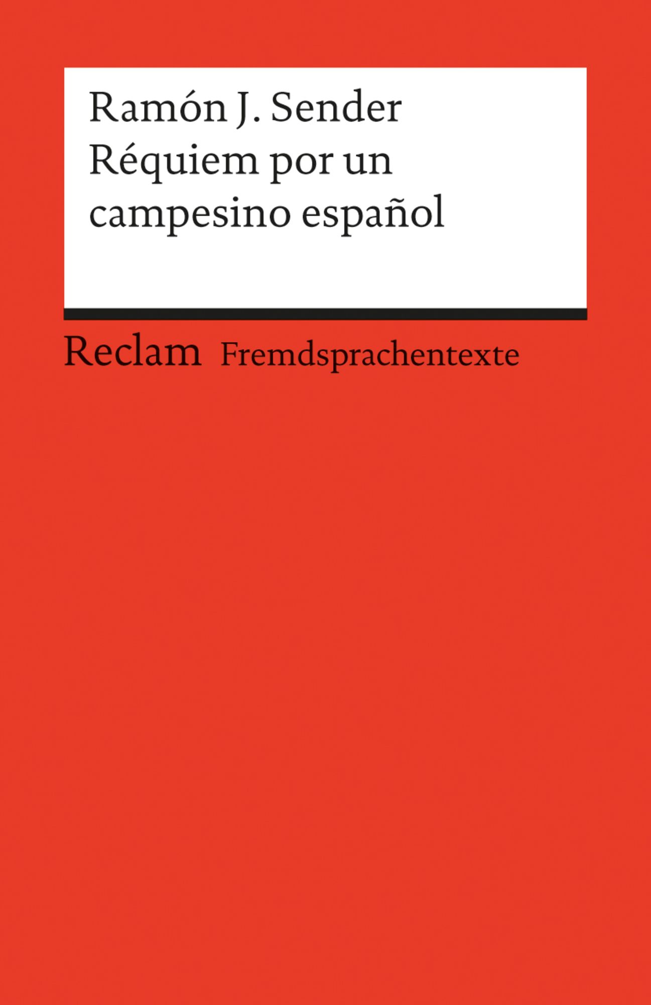 REQUIEM POR UN CAMPESINO ESPAÑOL, RAMON J. SENDER