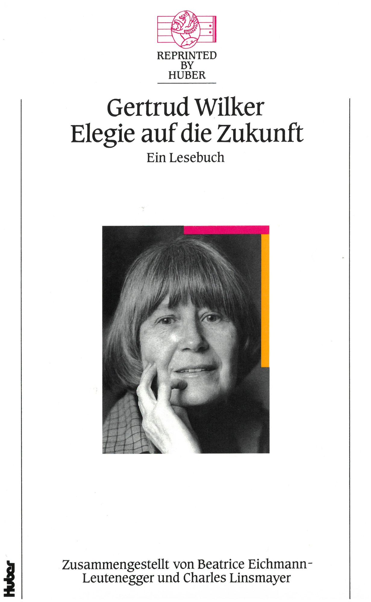 Elegie auf die Zukunft. Ein Lesebuch von Gertrud Wilker Buch