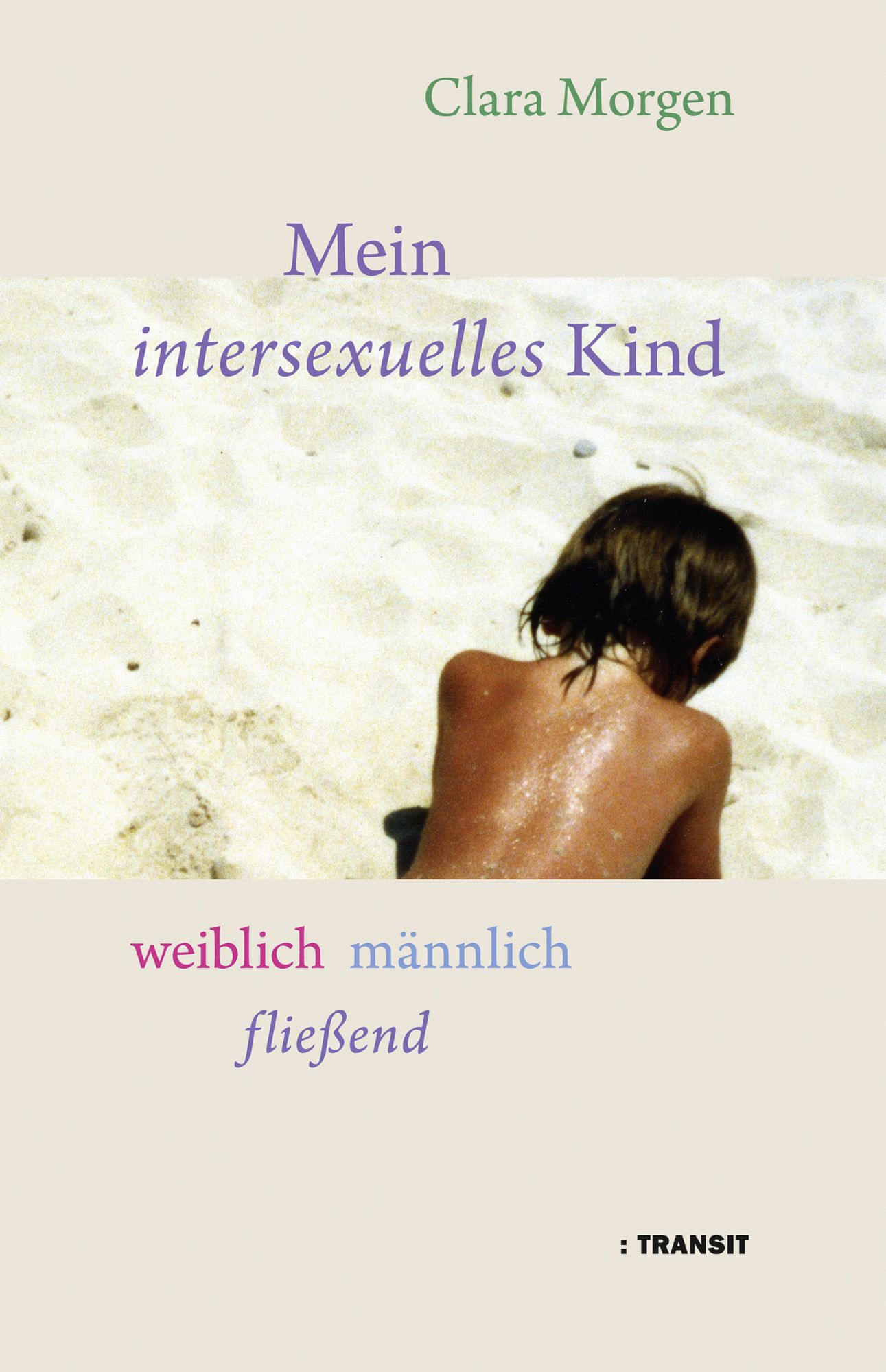 Mein intersexuelles Kind von Clara Morgen - Buch - 978-3-88747-292-4